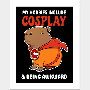 My hobbies include Cosplay and being awkward cartoon Capybara Superhero Posters and Art